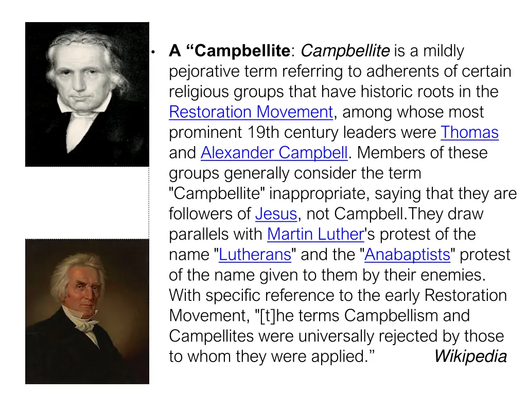 a campbellite campbellite is a mildly pejorative