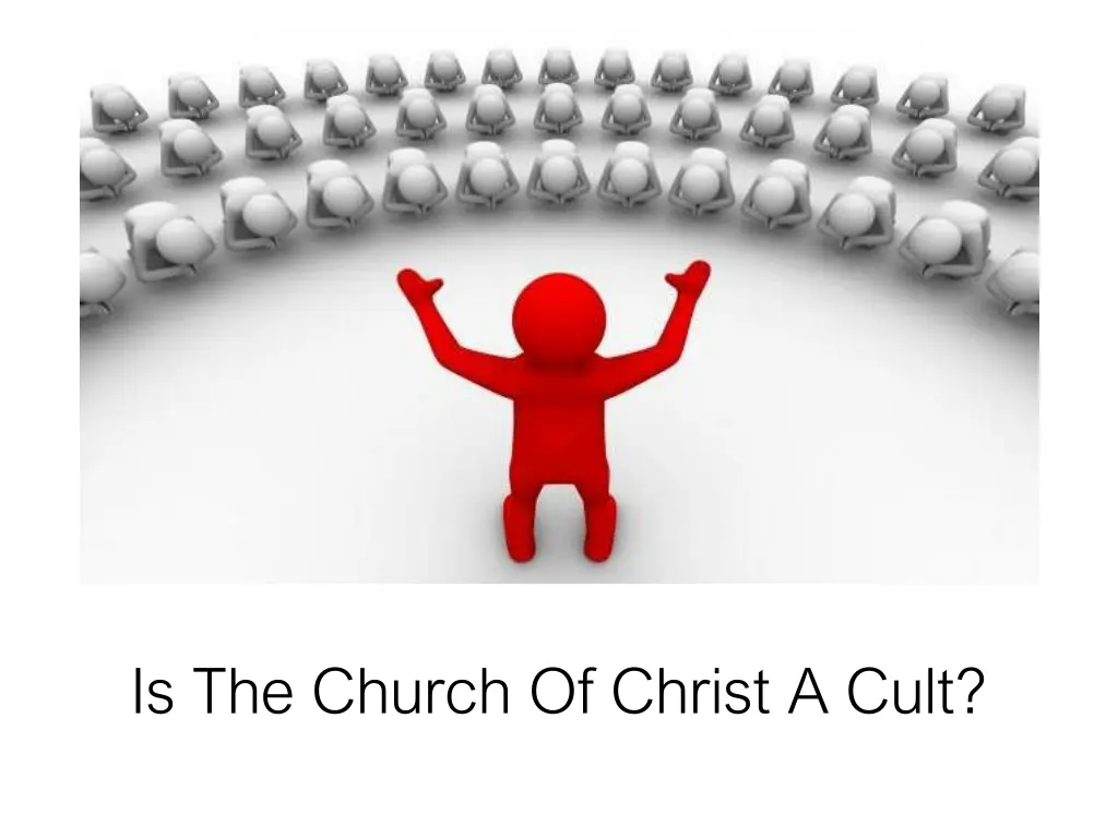 is the church of christ a cult 13