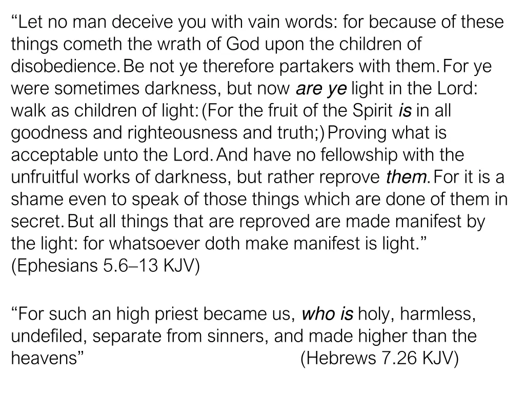 let no man deceive you with vain words