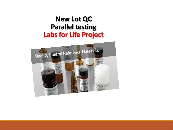 new lot qc parallel testing labs for life project