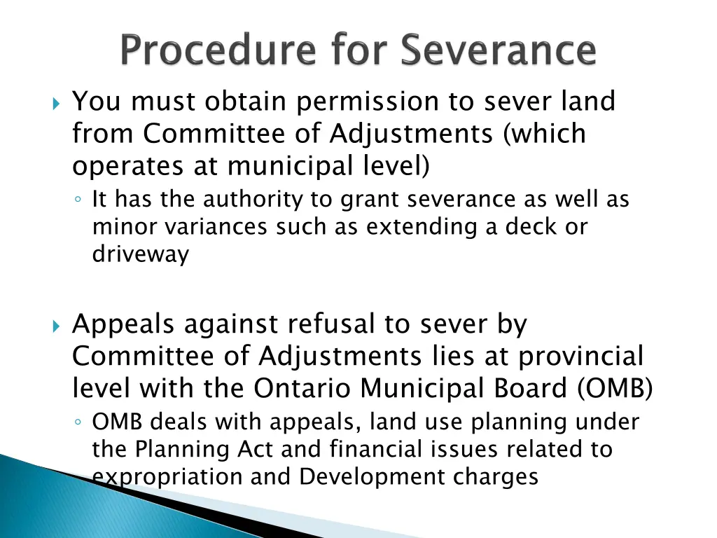 you must obtain permission to sever land from