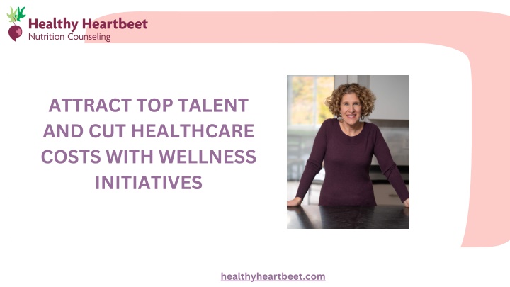 attract top talent and cut healthcare costs with