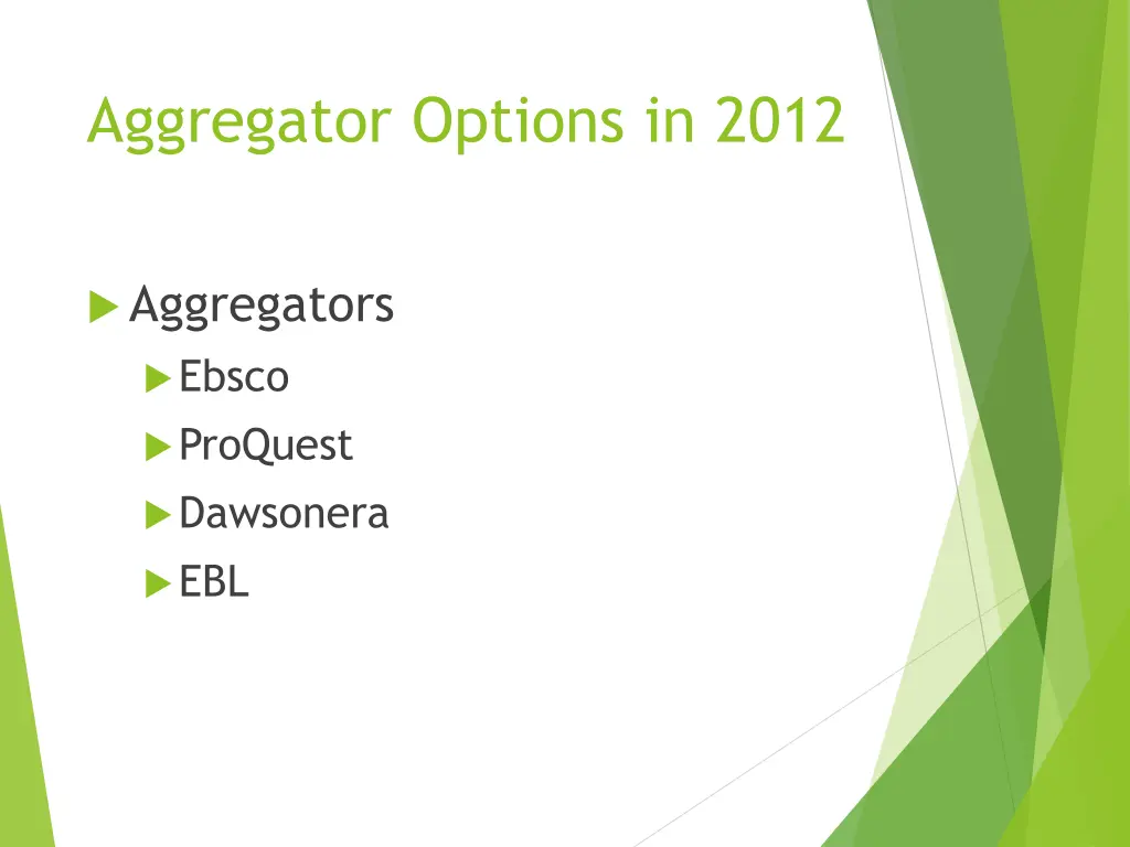 aggregator options in 2012