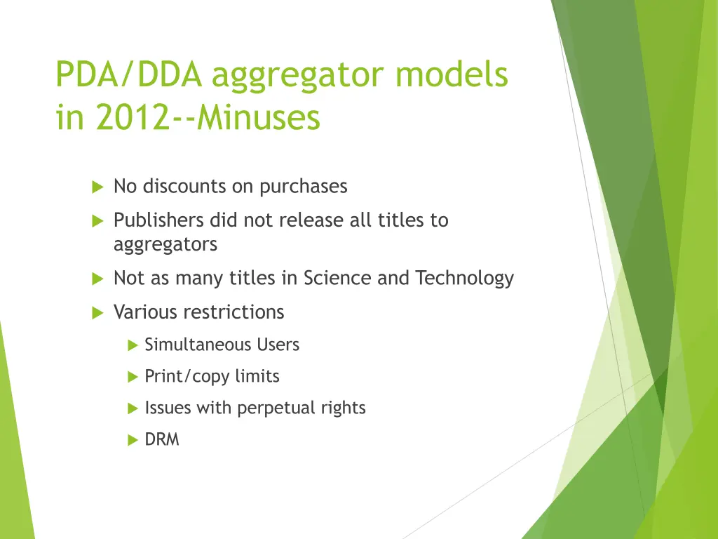 pda dda aggregator models in 2012 minuses