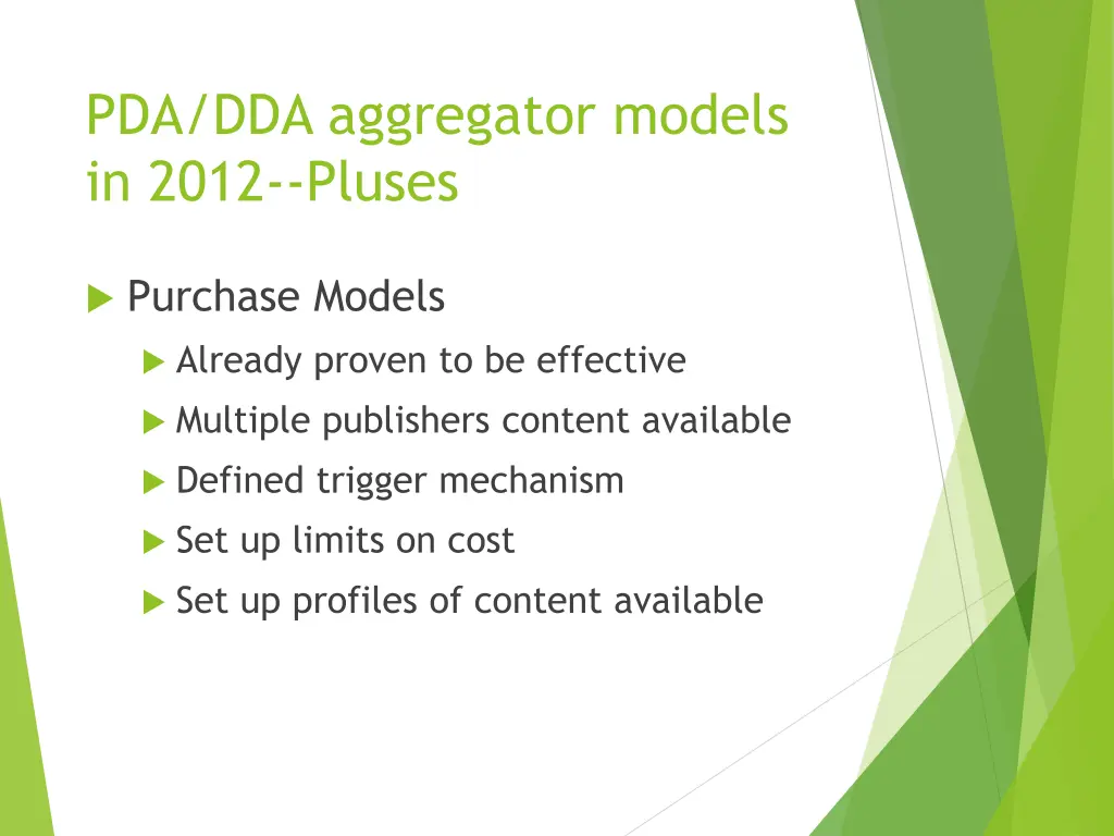 pda dda aggregator models in 2012 pluses