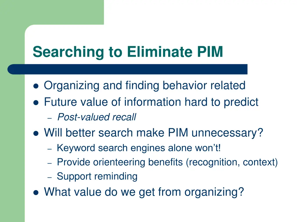 searching to eliminate pim