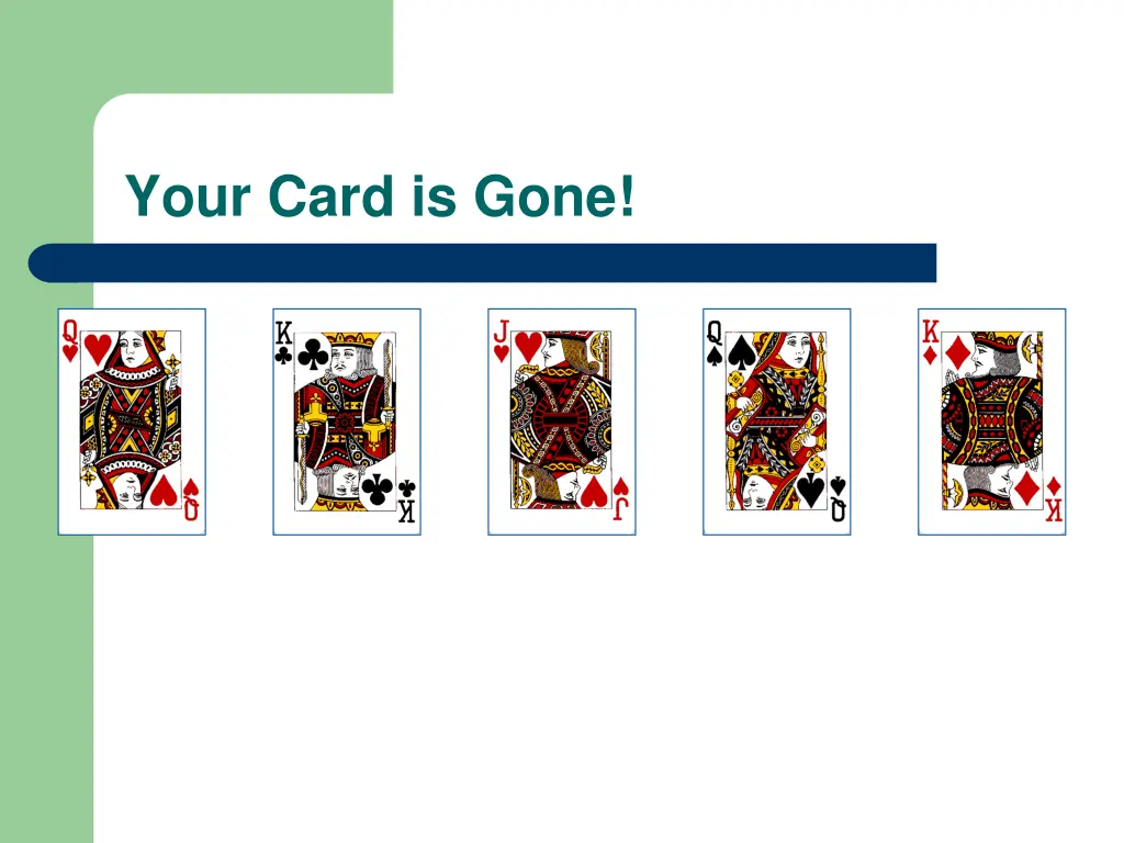 your card is gone