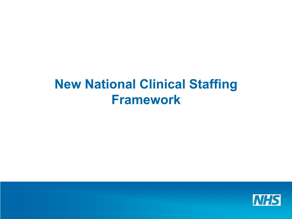 new national clinical staffing framework