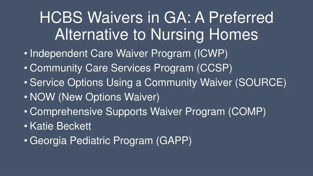 hcbs waivers in ga a preferred alternative