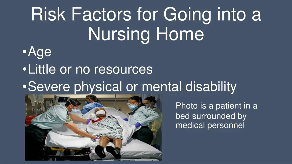 risk factors for going into a nursing home