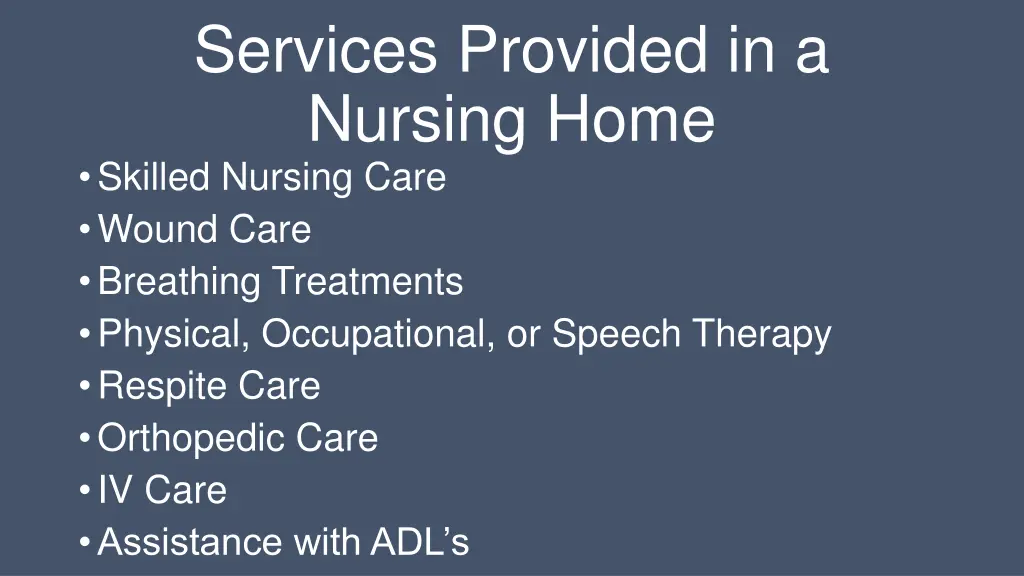 services provided in a nursing home skilled