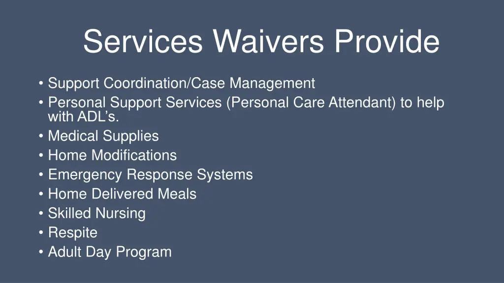 services waivers provide