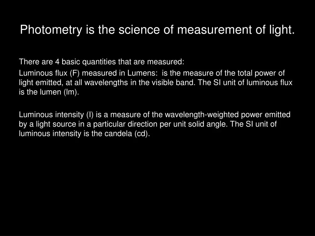 photometry is the science of measurement of light