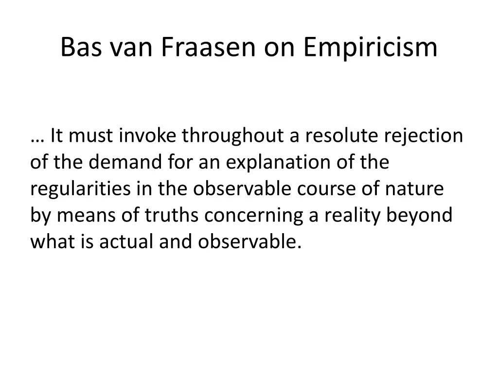 bas van fraasen on empiricism 1