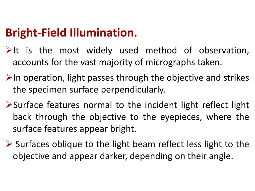 bright field illumination it is the most widely