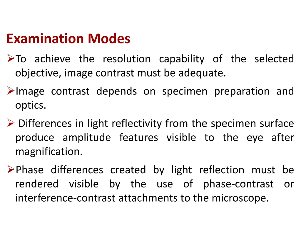 examination modes to achieve the resolution