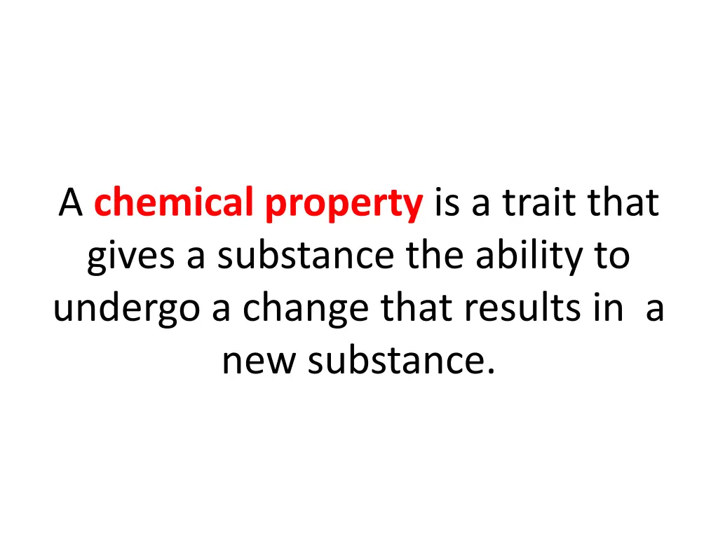 a chemical property is a trait that gives