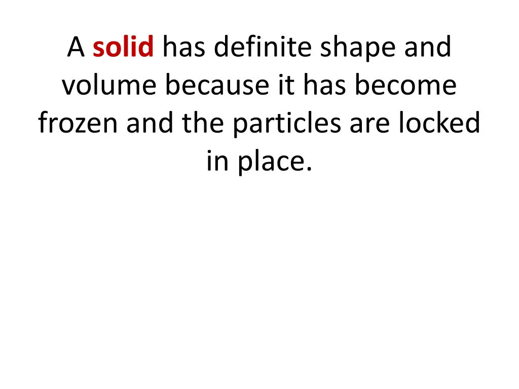 a solid has definite shape and volume because