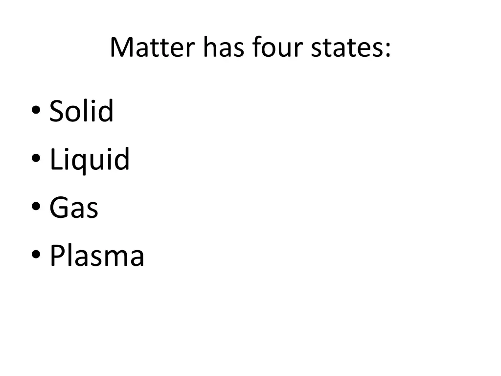 matter has four states