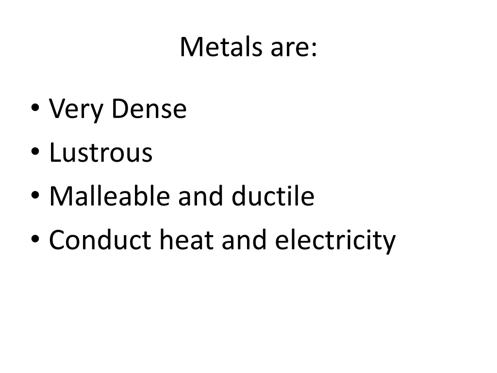 metals are