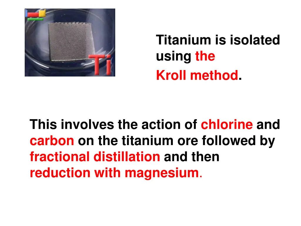 titanium is isolated using the kroll method