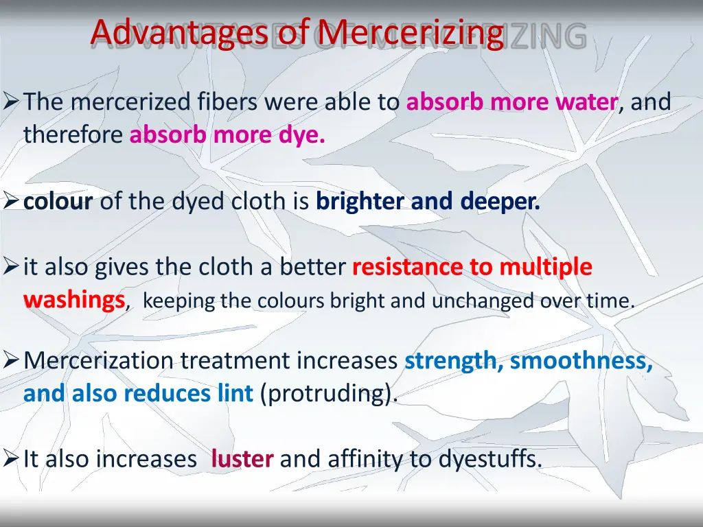 advantages ofmercerizing