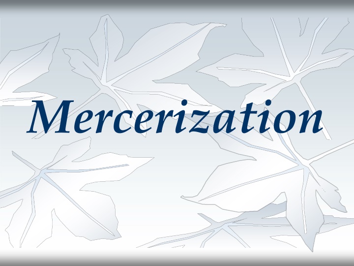 mercerization