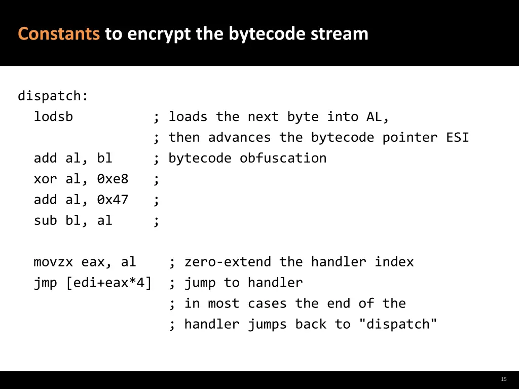 constants to encrypt the bytecode stream