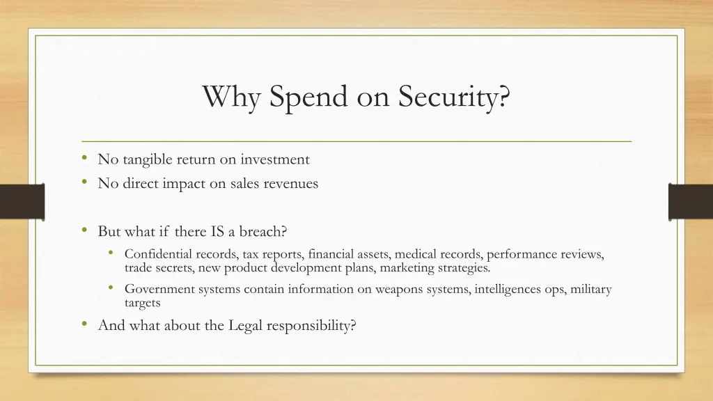 why spend on security