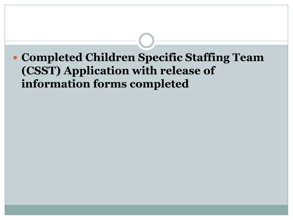 completed children specific staffing team csst