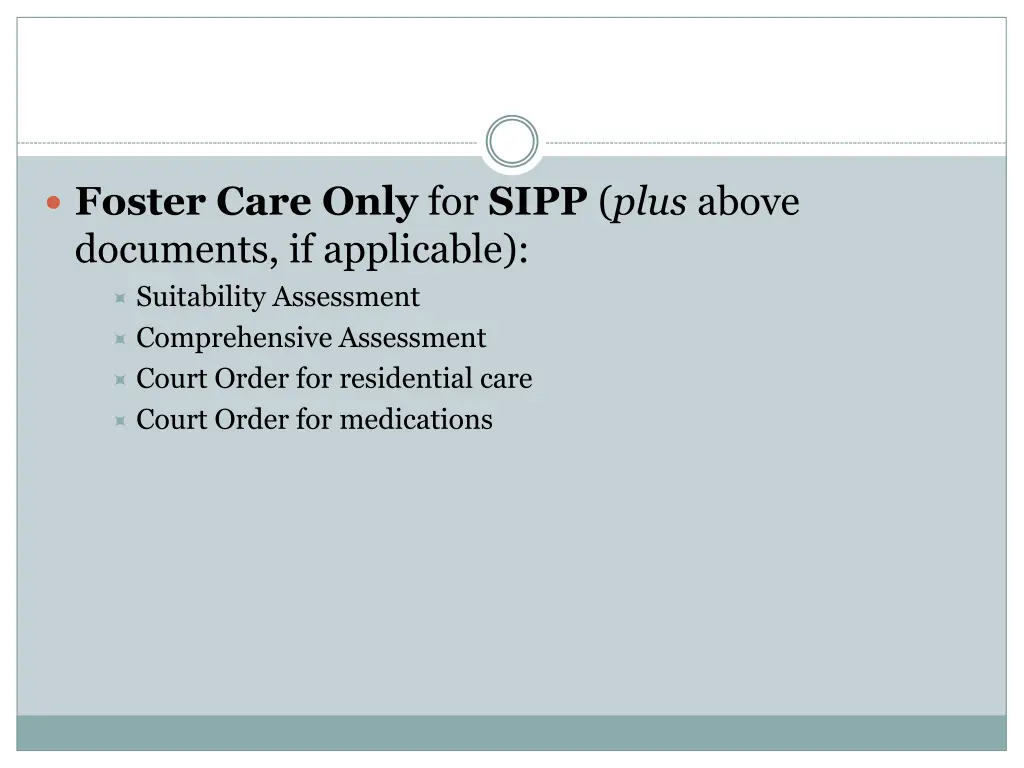 foster care only for sipp plus above documents