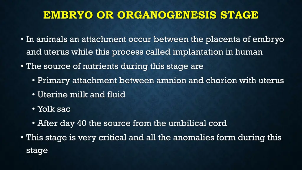 embryo or organogenesis stage 2