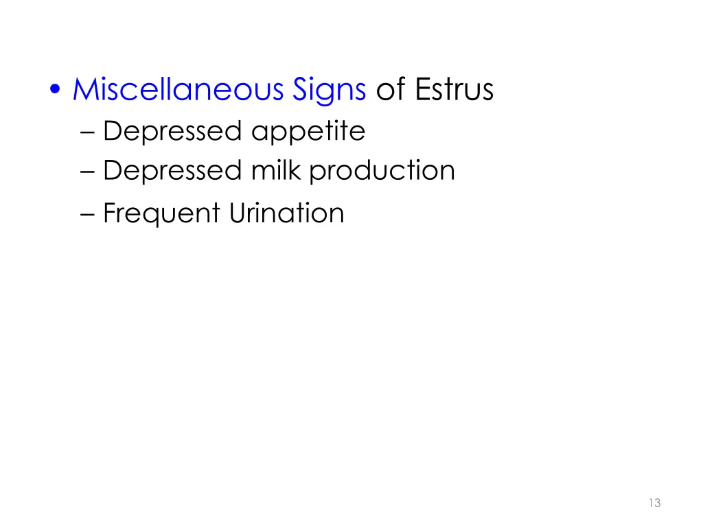 miscellaneous signs of estrus depressed appetite