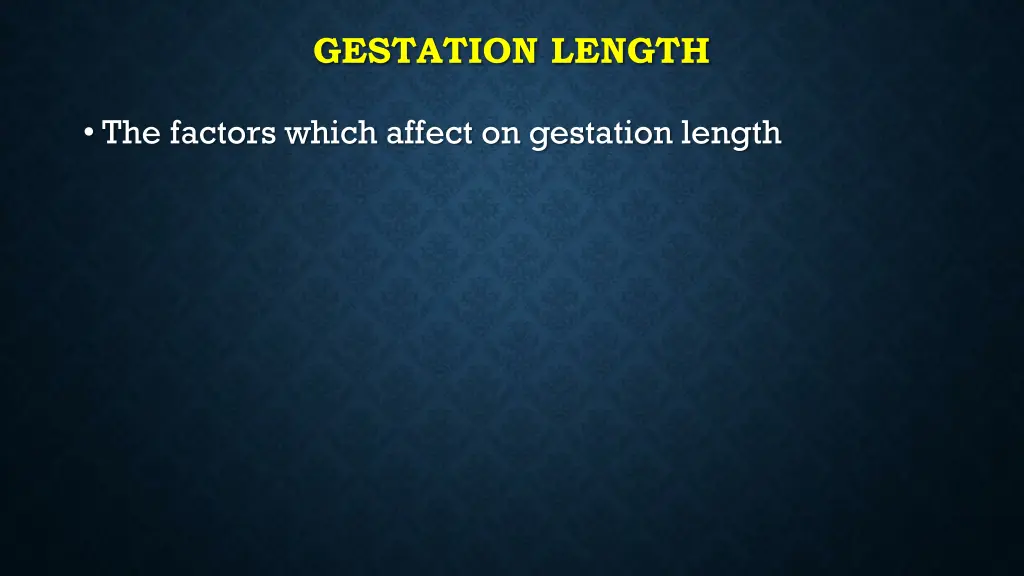 gestation length 1