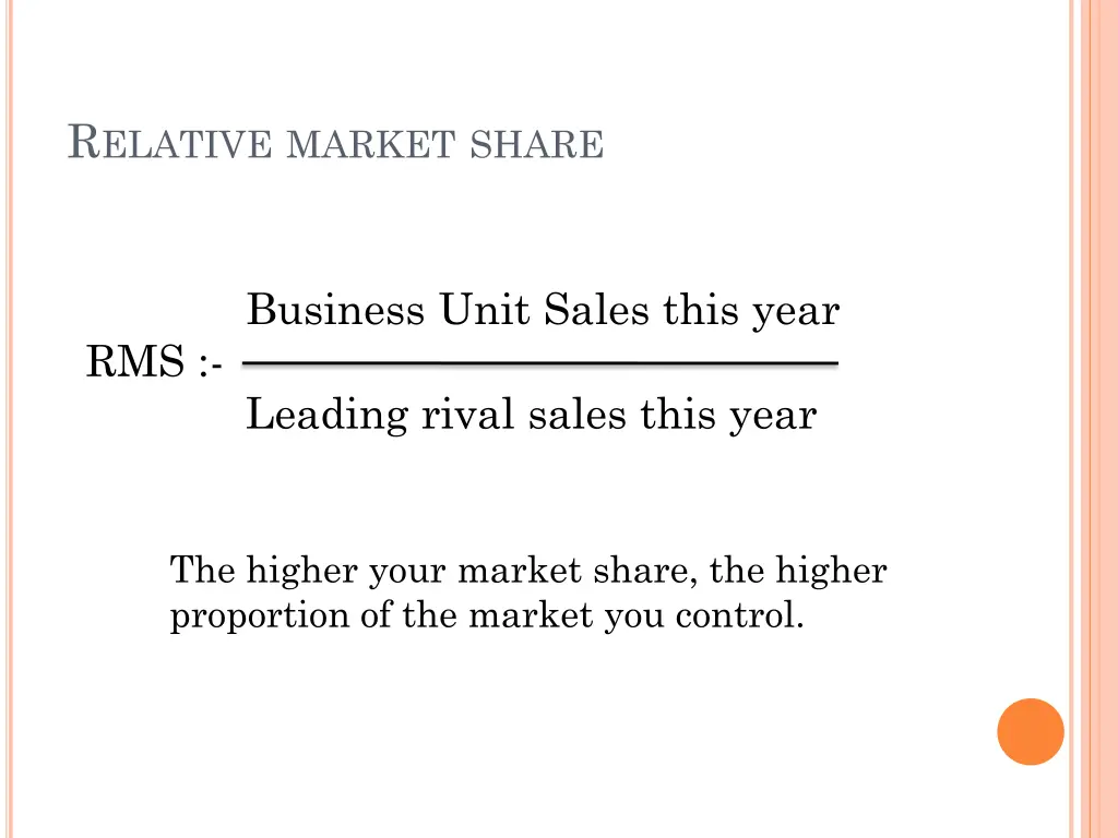 r elative market share