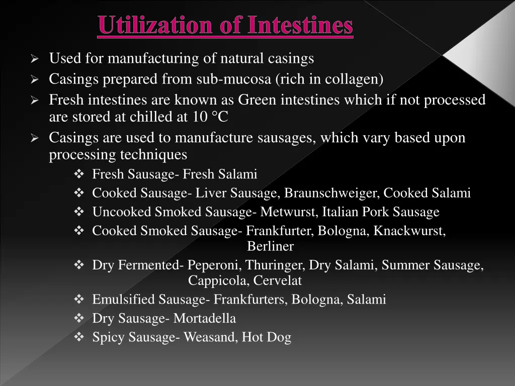 utilization of intestines