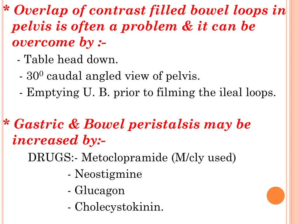 overlap of contrast filled bowel loops in pelvis