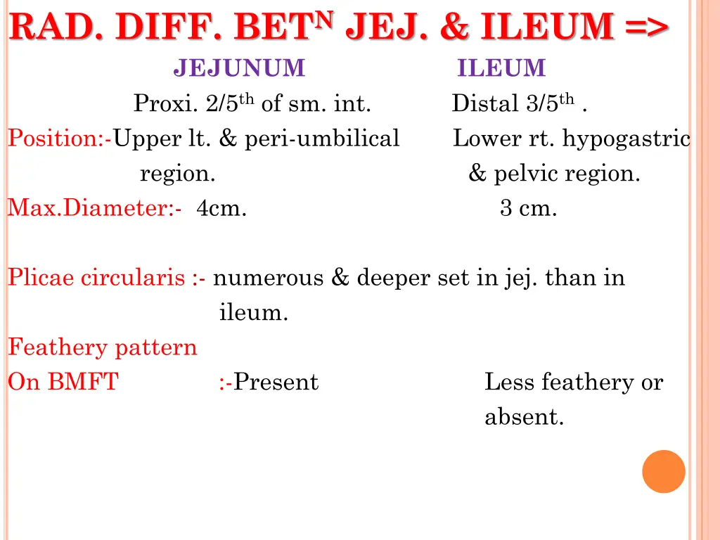 rad diff bet n jej ileum jejunum ileum proxi