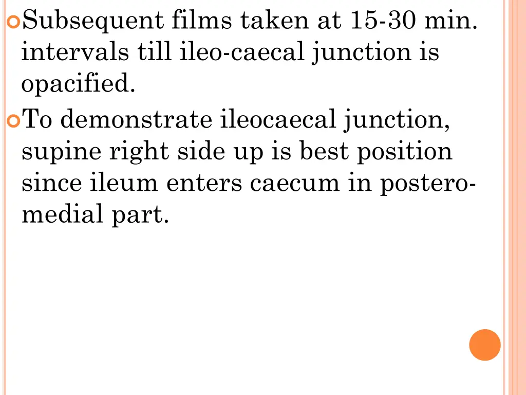 subsequent films taken at 15 30 min intervals