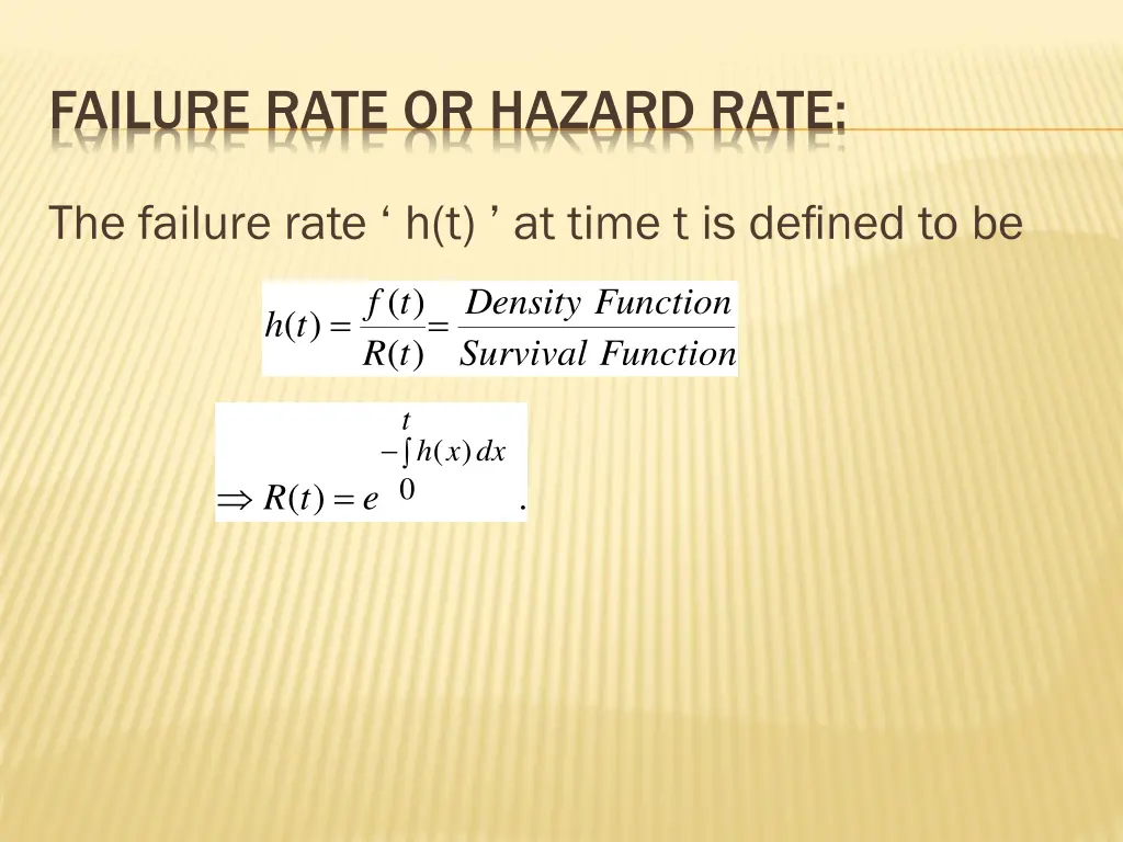 failure rate or hazard rate 1