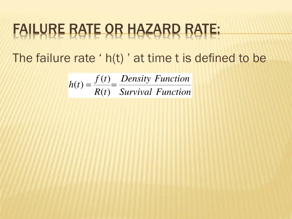 failure rate or hazard rate