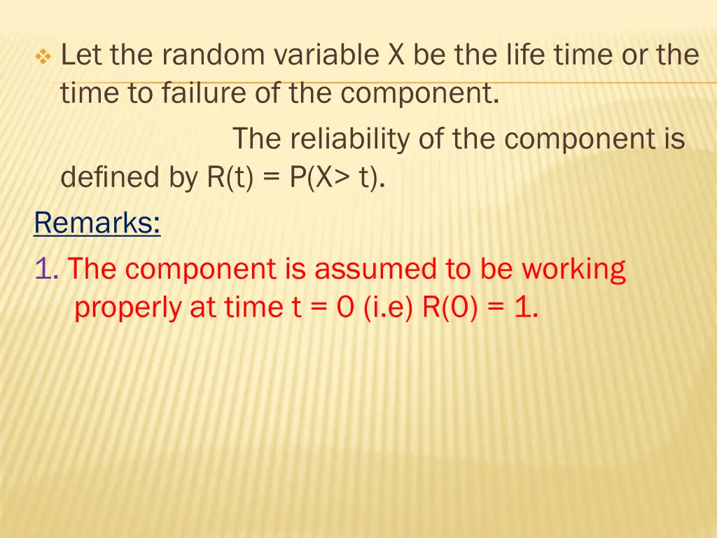 let the random variable x be the life time 1