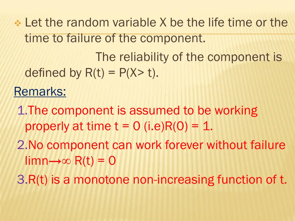 let the random variable x be the life time 3