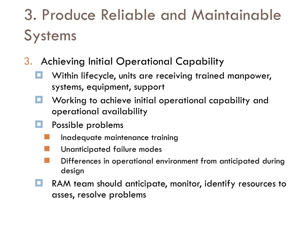 3 produce reliable and maintainable systems 4