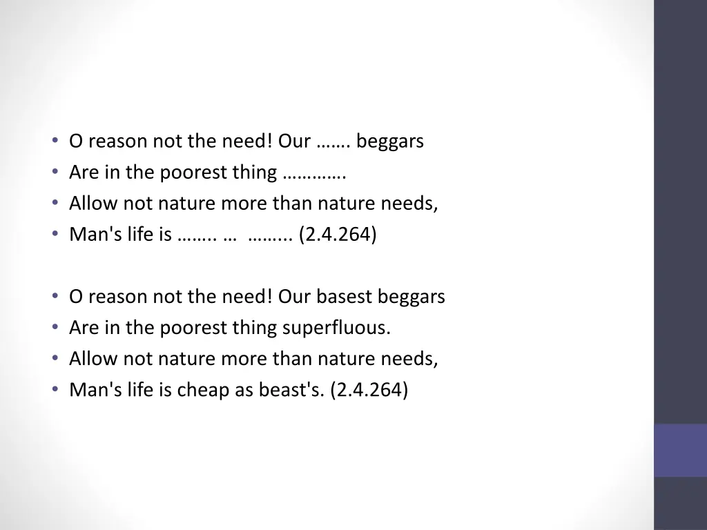 o reason not the need our beggars