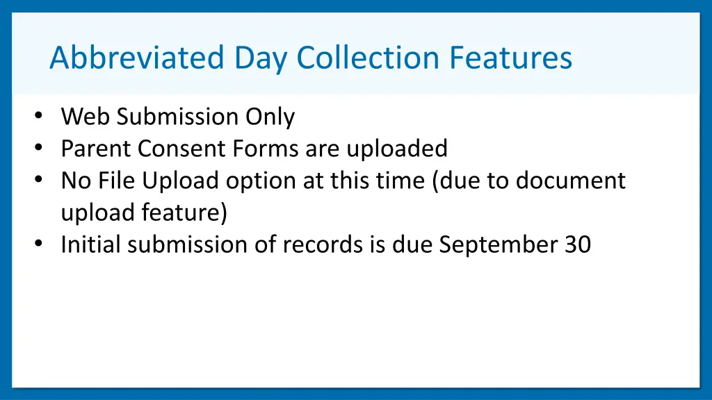 abbreviated day collection features