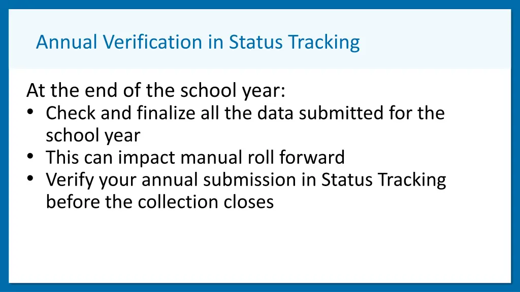 annual verification in status tracking