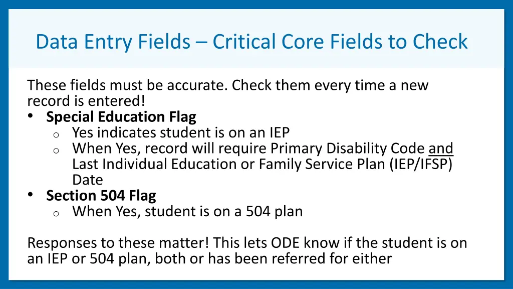 data entry fields critical core fields to check