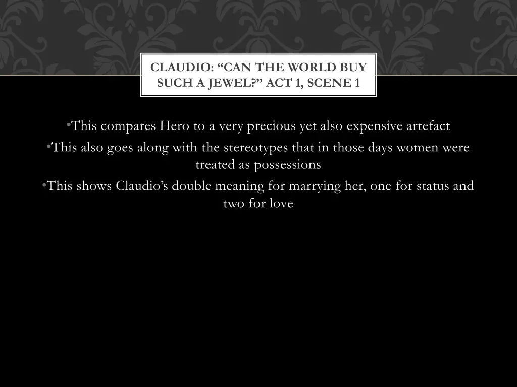 claudio can the world buy such a jewel