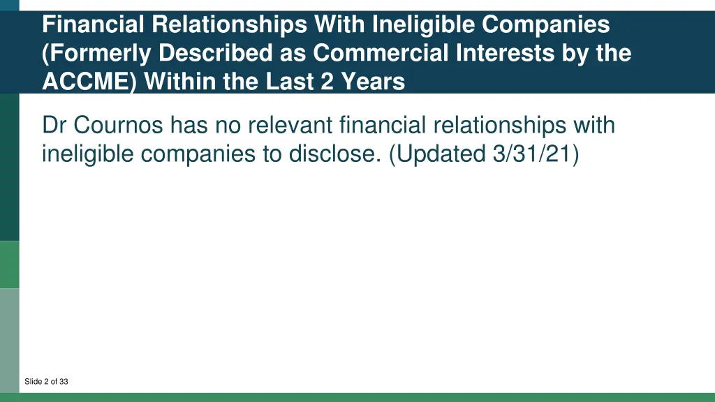 financial relationships with ineligible companies